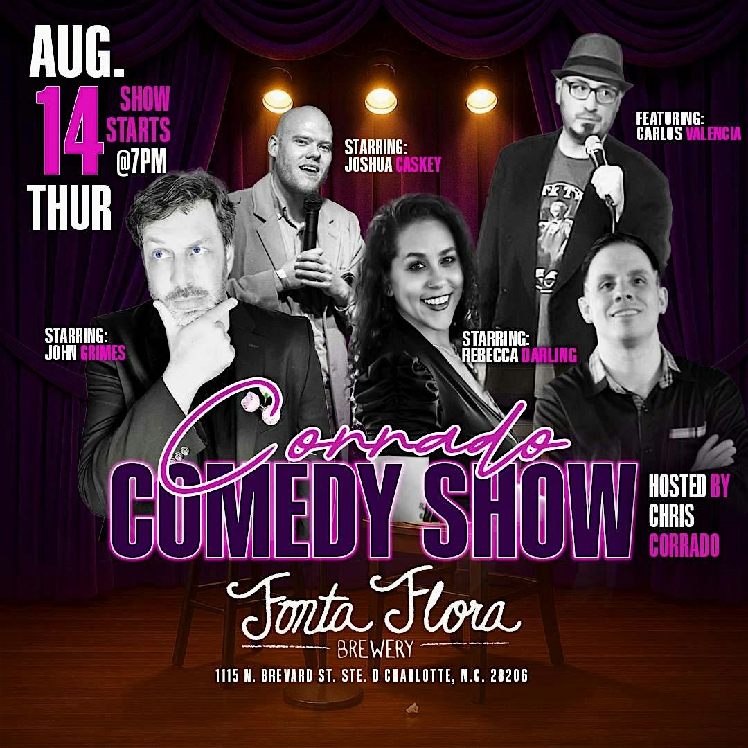 Corrado Comedy Show @ Fonta Flora: 8\/14\/25