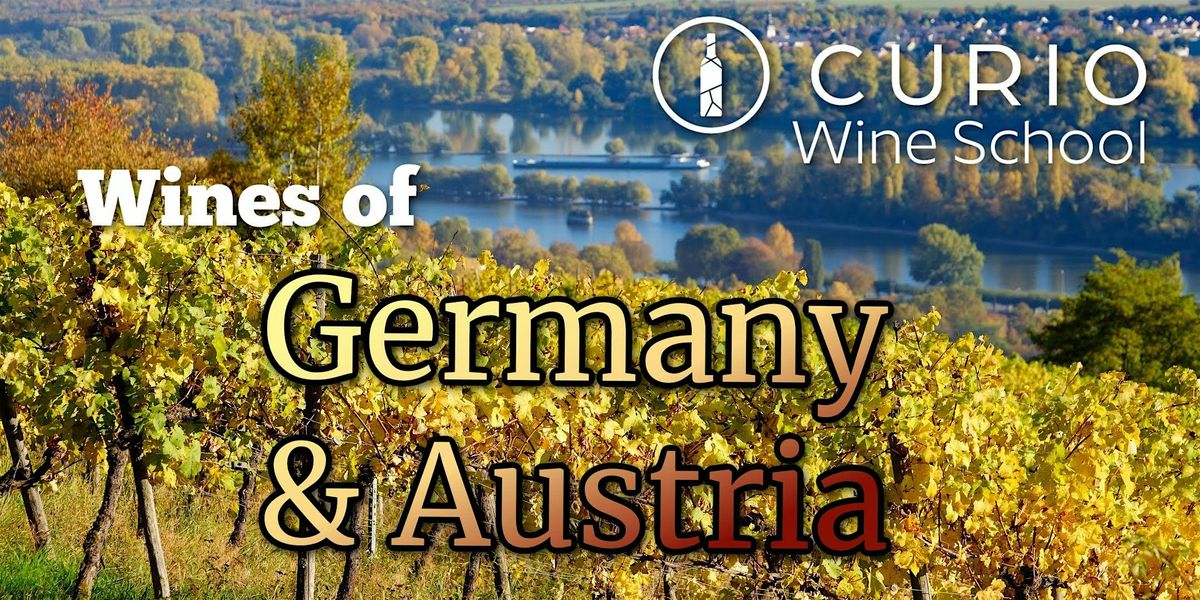 Curio Wine School: Wines of Germany & Austria