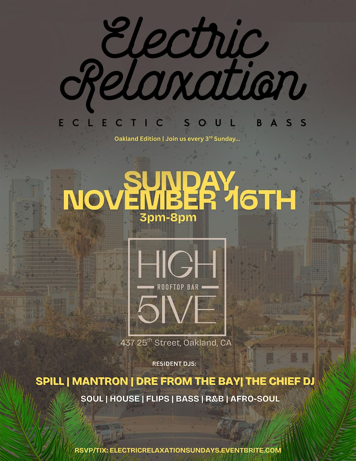 ELECTRIC RELAXATION SUNDAYS | OAKLAND EDITION