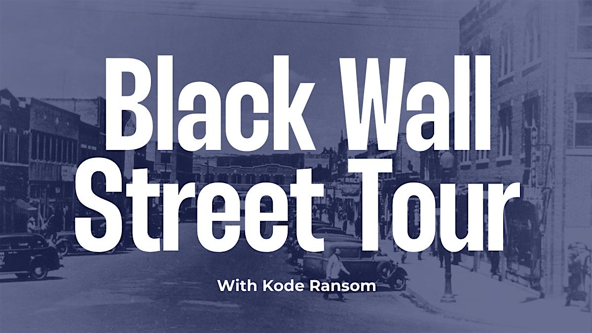 Black Wall Street Tour with Kode Ransom | August