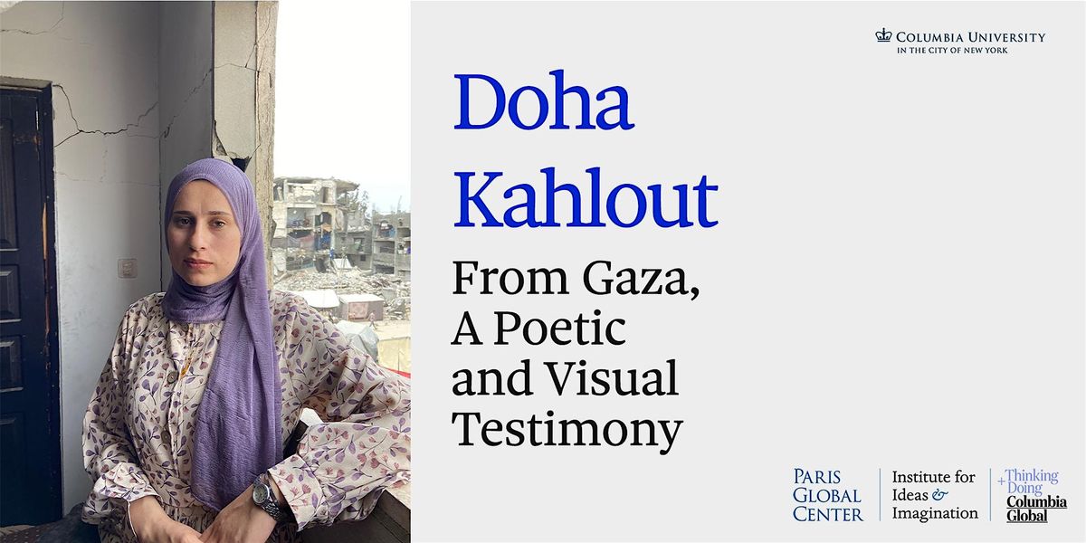 Doha Kahlout: From Gaza, A Poetic and Visual Testimony