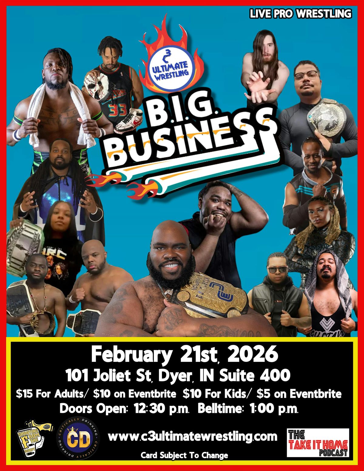 C3 Ultimate Wrestling Presents: B.I.G. Business