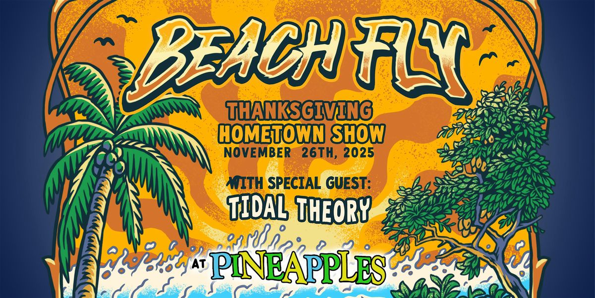 Beach Fly feat. Tidal Theory at Pineapples