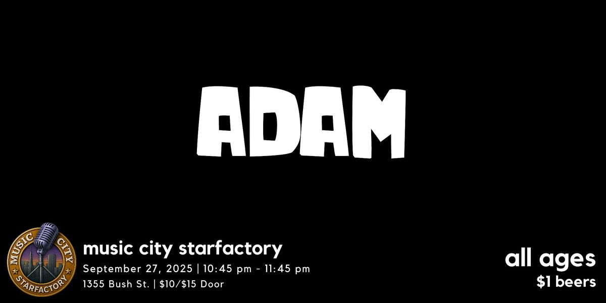 Adam - Live at Music City Starfactory