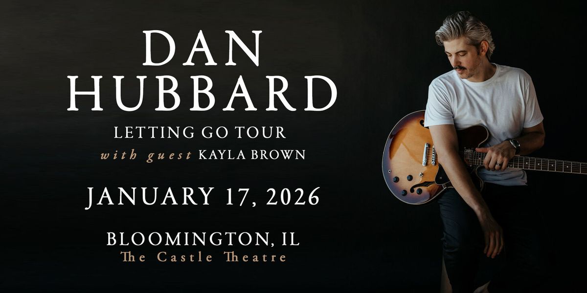 Dan Hubbard at The Castle Theatre Bloomington