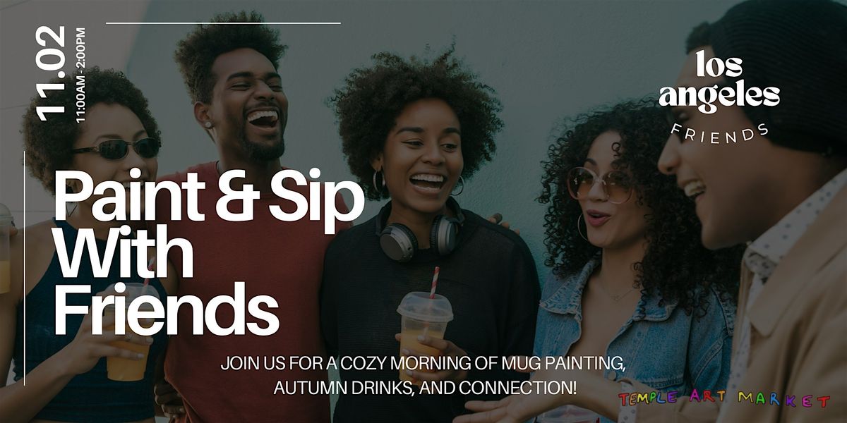 Paint & Sip with LA Friends