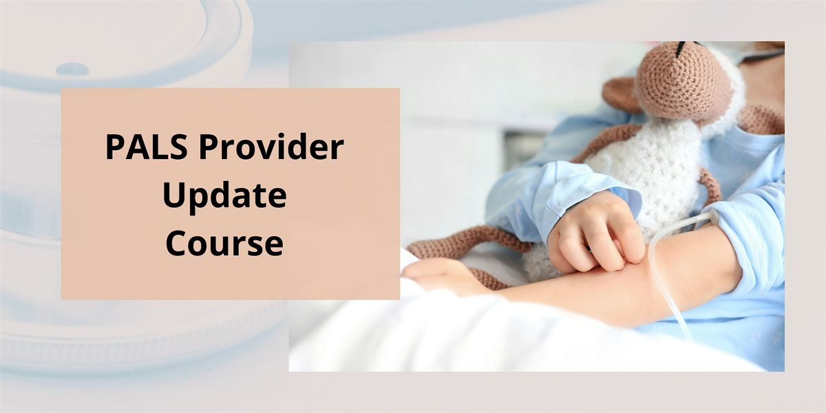 PALS Provider Update Course
