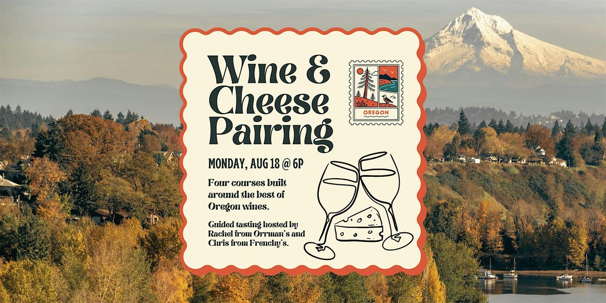 Wine & Cheese Pairing August