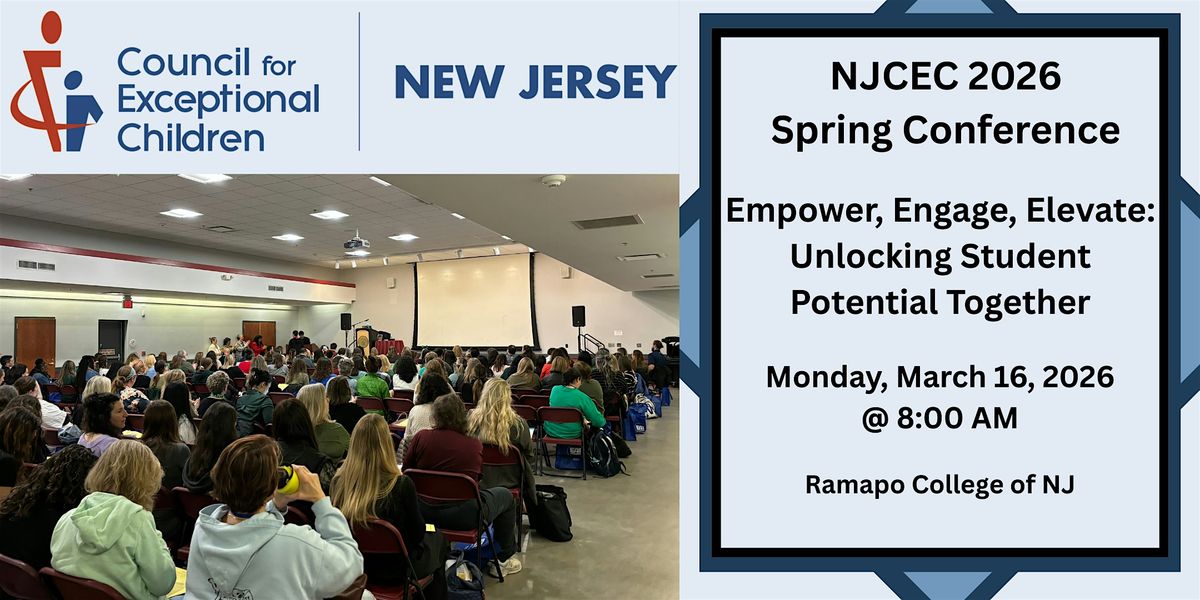 Unlocking Student Potential Together | NJ CEC 2026 Spring Conference