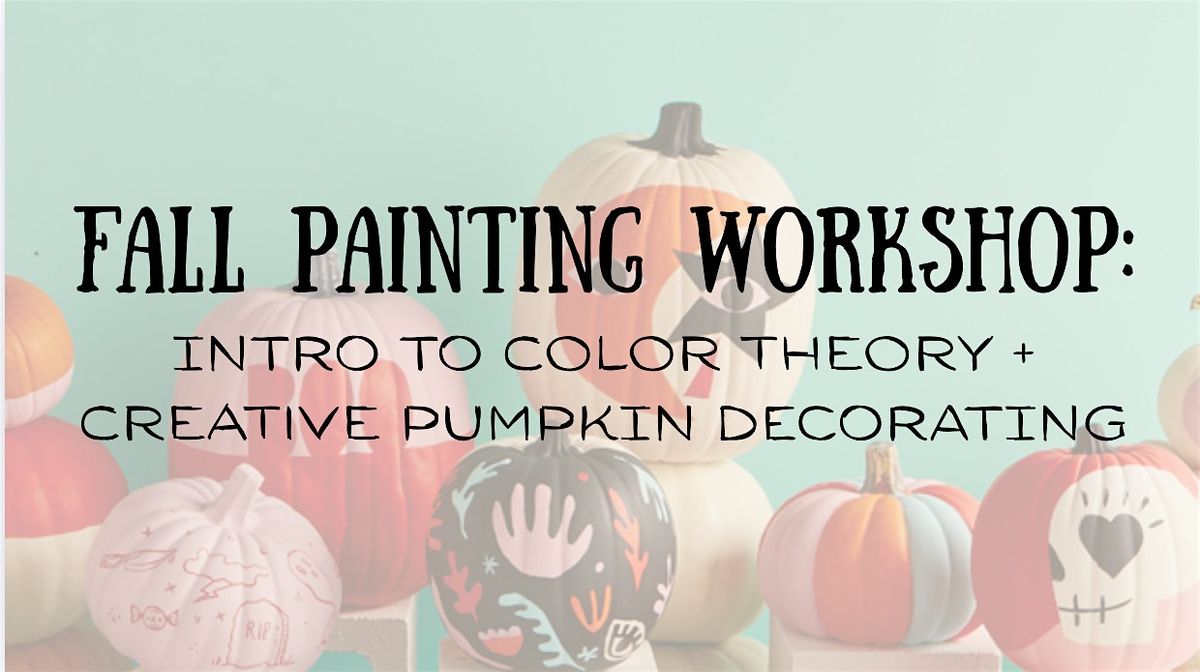 Pumpkin Painting Workshop