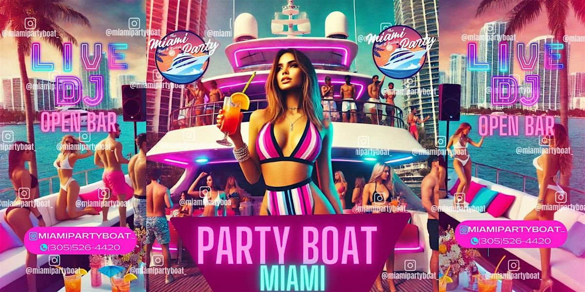 All Inclusive Boat Cruise Miami | BEST LIVE DJ | 3 HRS OPEN BAR
