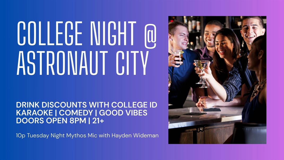 College Night @ Astronaut City