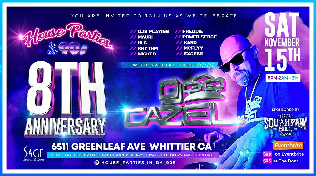 House Parties In Da 90s 8th Anniversary \u2728