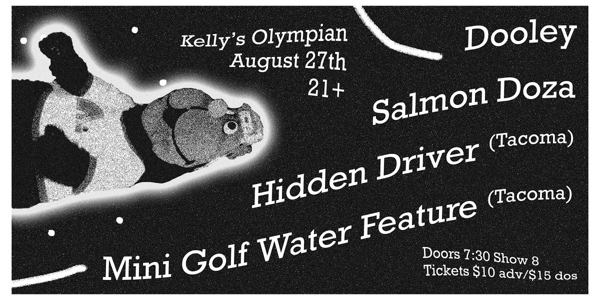 DOOLEY, SALMON DOZA, HIDDEN DRIVER, MINI GOLF WATER FEATURE