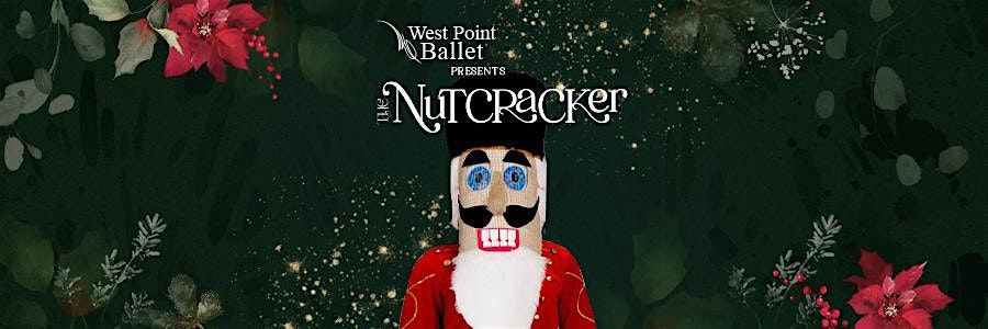 The Nutcracker, Sunday November 30, 1:00 p.m.