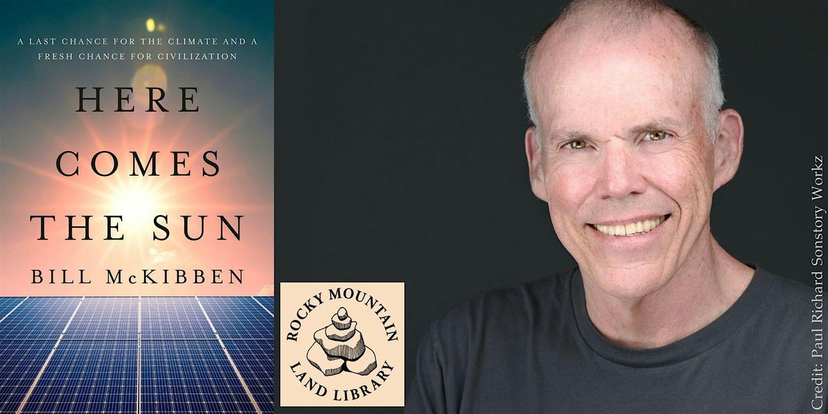 Bill McKibben -- "Here Comes the Sun"