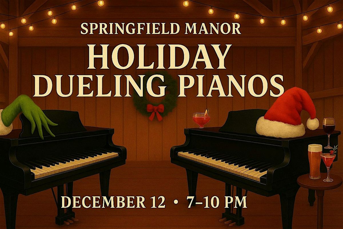 Dueling Piano at Springfield Manor