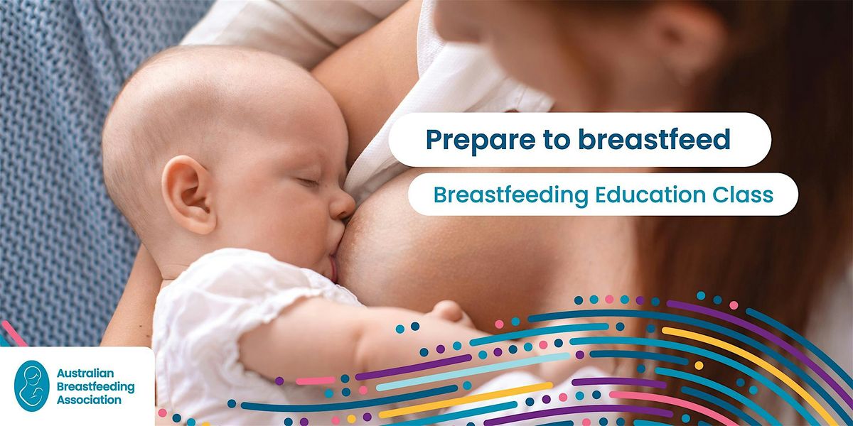 Breastfeeding Education Class  15 November 2025, Chermside Library