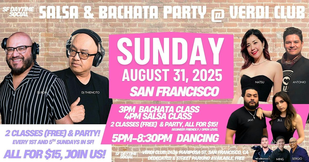 Salsa & Bachata SUNDAY (SF) , Party w\/2 FREE Dance Classes 3pm- 8:30pm, $15
