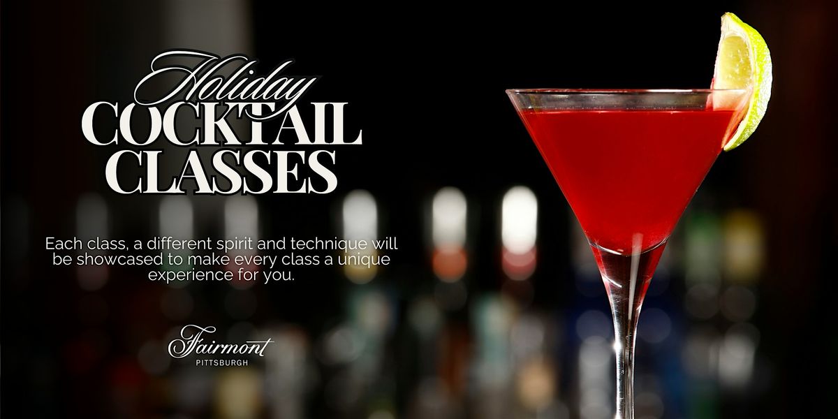 Holiday Cocktail Classes