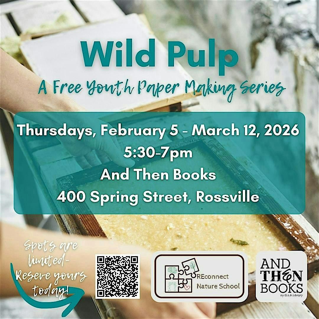 Wild Pulp: A Free Youth Paper Making Series