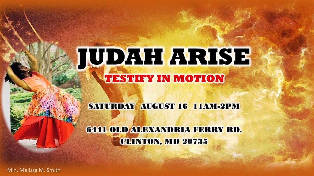 Judah Arise: Testify in Motion