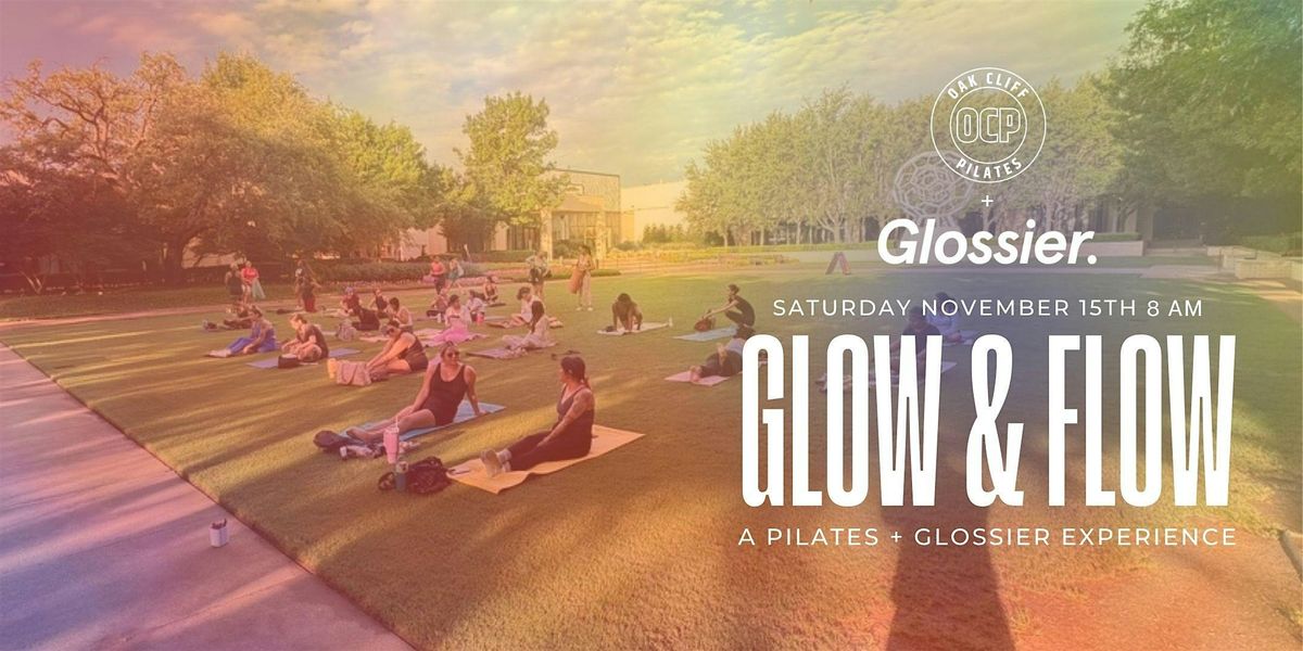Glow & Flow: A Pilates + Glossier Experience