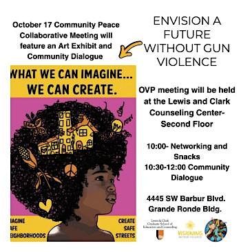Community Peace Collaborative (Visioning Beyond Violence - Art & Dialogue)