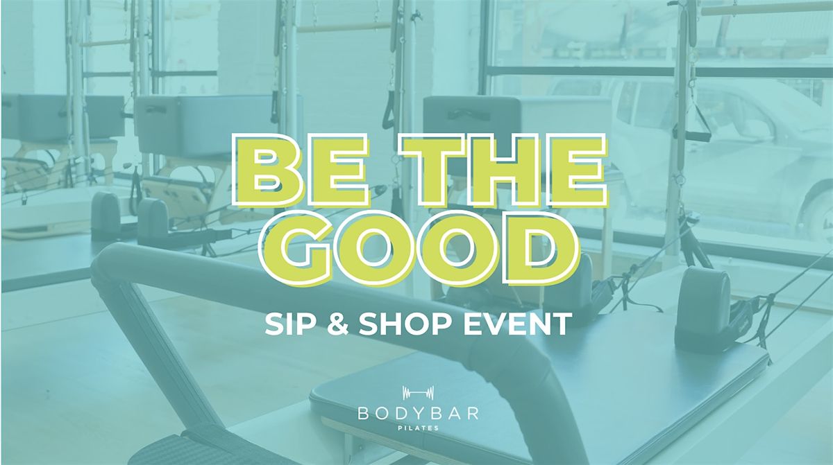 Be the Good with Bodybar Pilates