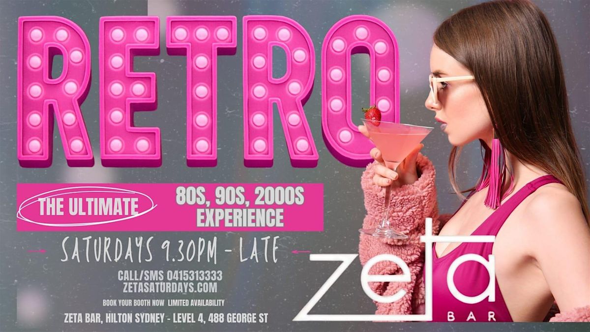 ZETA SATURDAYS | RETRO