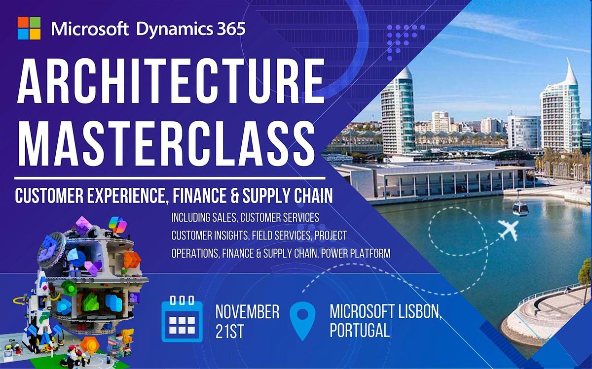Dynamics 365 Full Stack Architecture Masterclass (CE & FO) at Microsoft ...