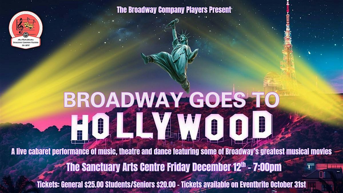 Broadway Goes To Hollywood
