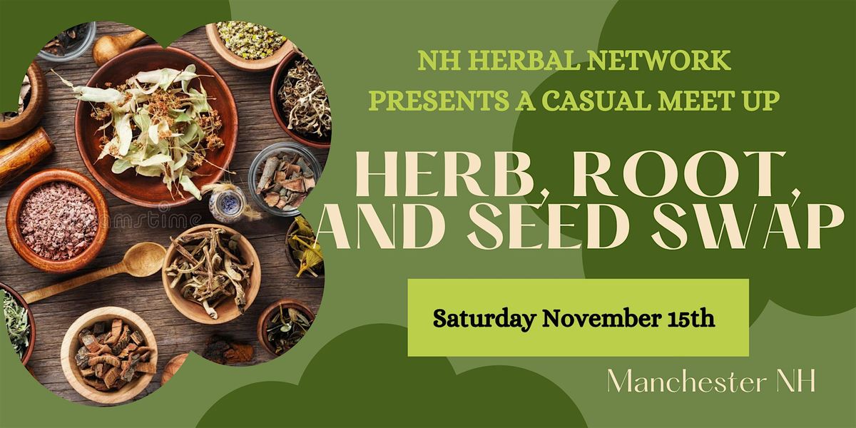 Back to Our Roots: Herbal Root and Seed Swap