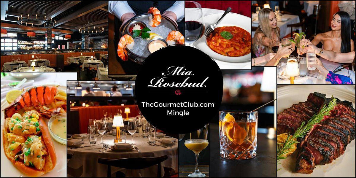 TheGourmetClub.com Happy Hour Mingle at Mia Rosebud Boca Raton