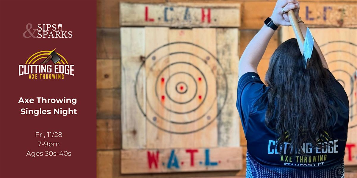 30s\u201340s Axe Throwing Singles Night | Speed Dating in Stamford, CT