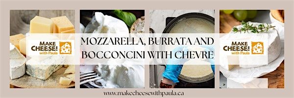 Mozzarella, Burrata and Bocconcini with Chevre