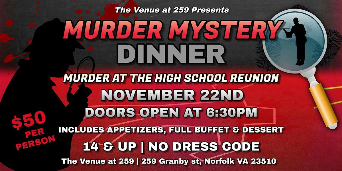 M**der Mystery Dinner  at The Venue at 259 Granby Street.