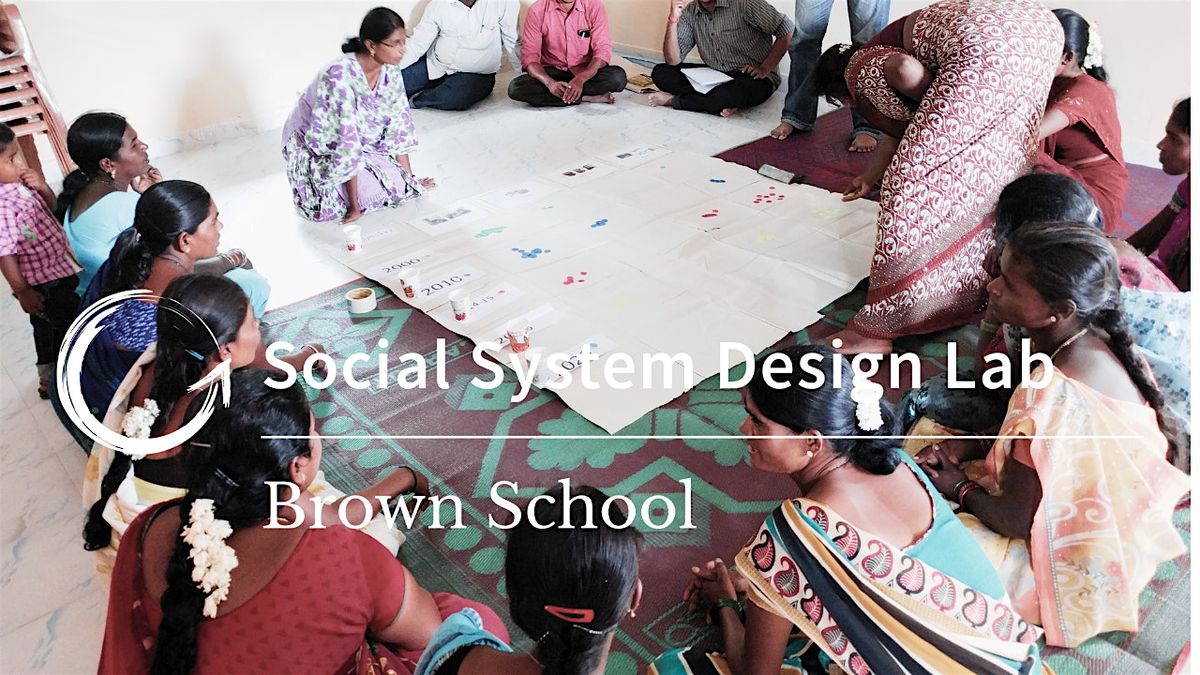 Social System Design Lab: Double Loop Learning Seminar Series