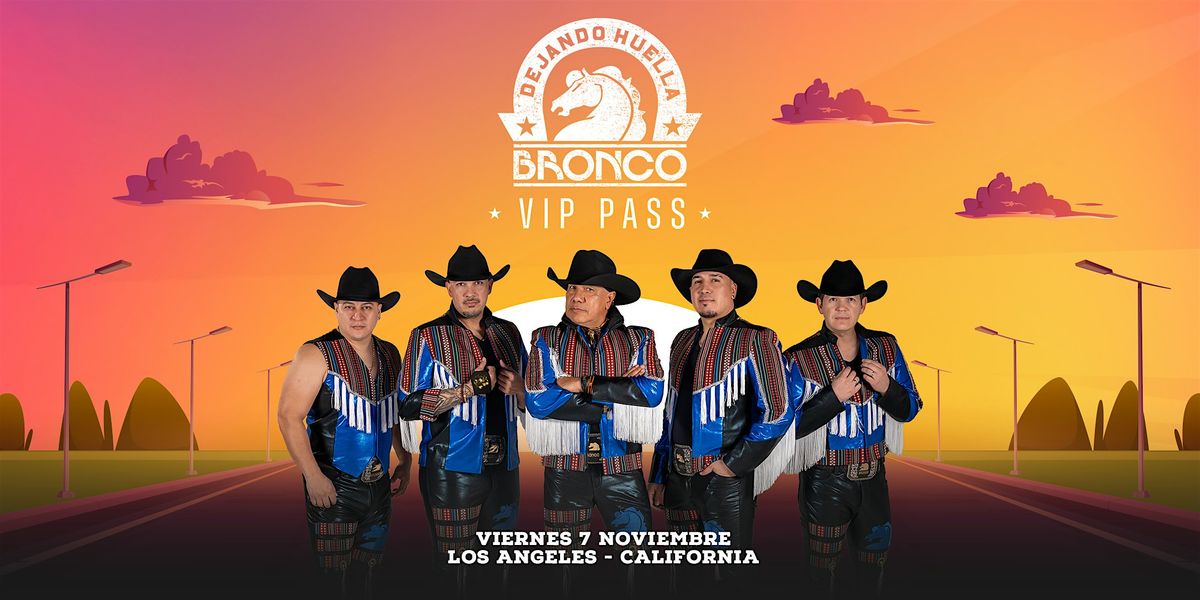 EXPERIENCIA VIP - LOS ANGELES, CALIFORNA - BRONCO | TOUR DEJANDO HUELLA