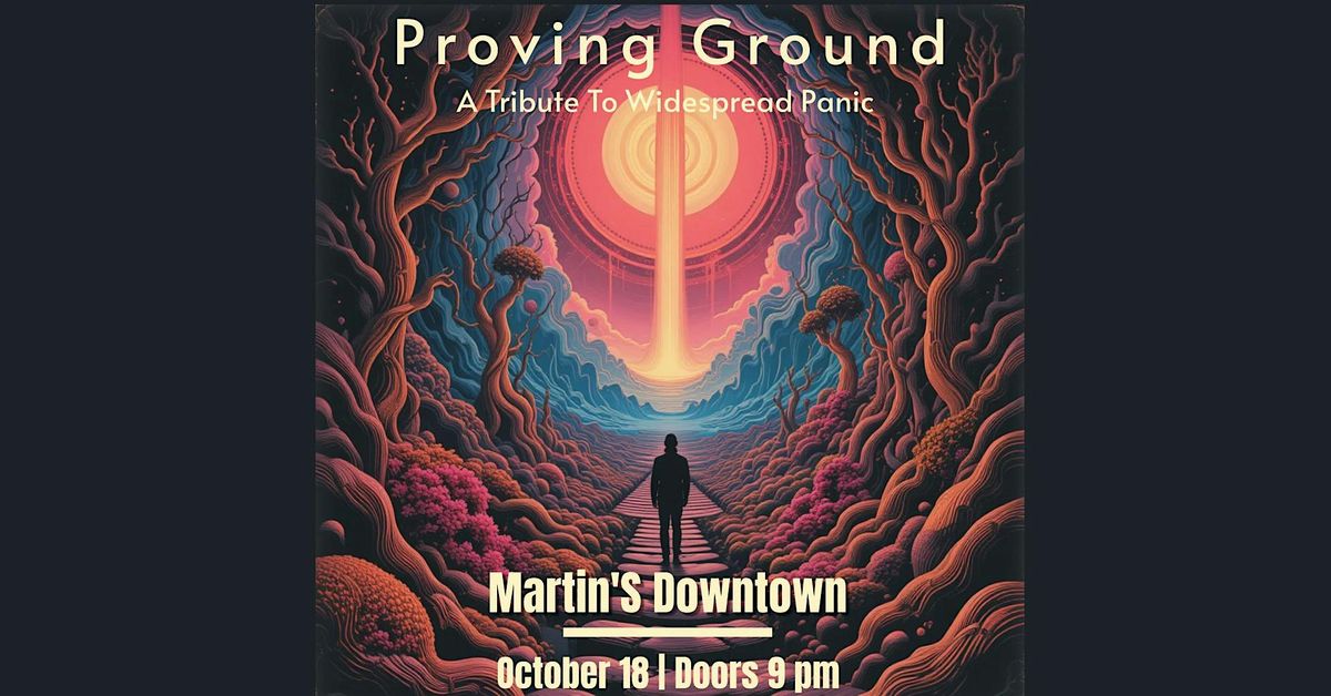 Proving Ground - A Tribute To Widespread Panic at Martin's Downtown