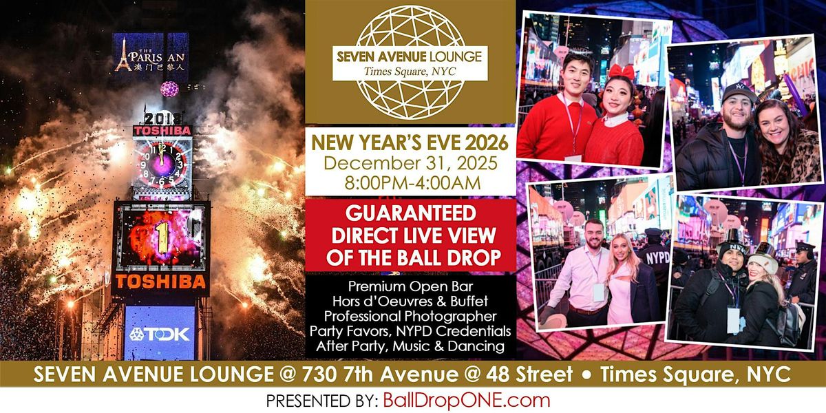 SEVEN AVE. LOUNGE with GUARANTEED Direct Ball Drop Views for ALL OUR GUESTS