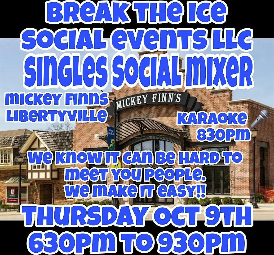 Singles Social Mixer Libertyville Mickey Finn's Karaoke Night