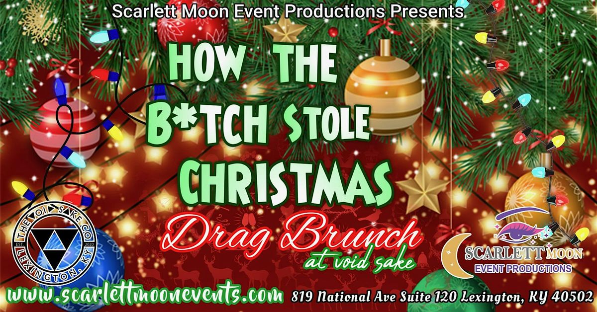 How the B*tch Stole Christmas Drag Brunch