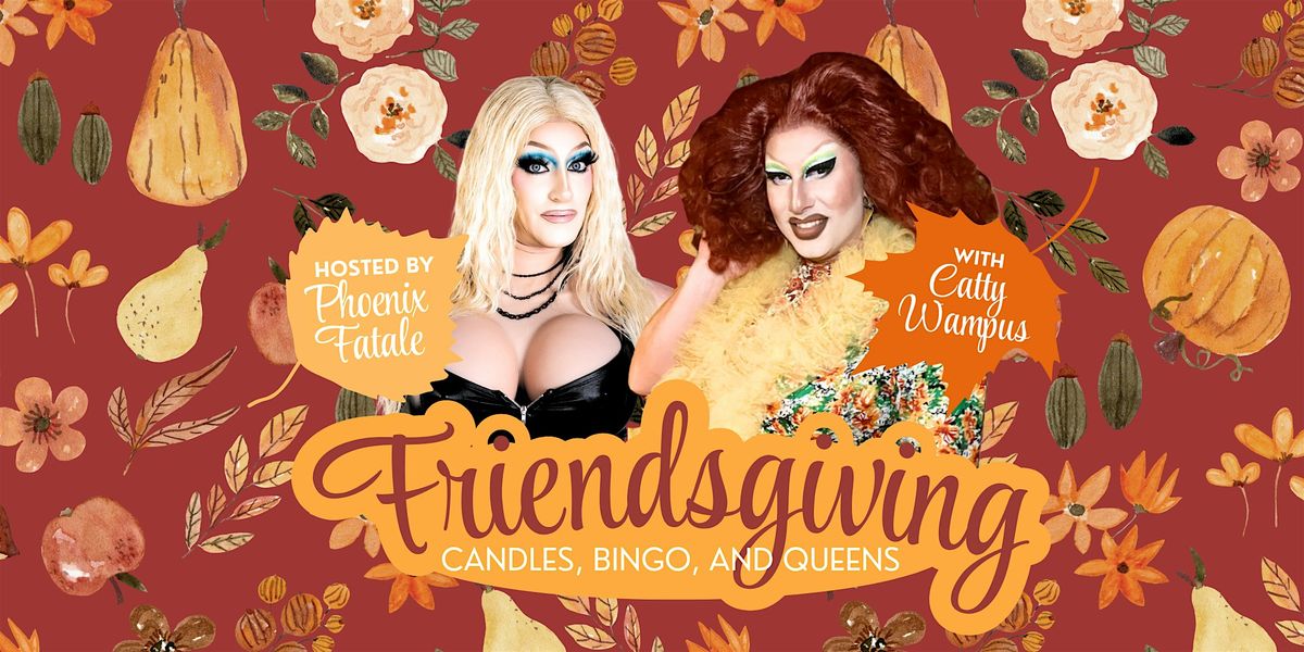 Friendsgiving Candles, BINGO, and Queens - SouthSide Works Location