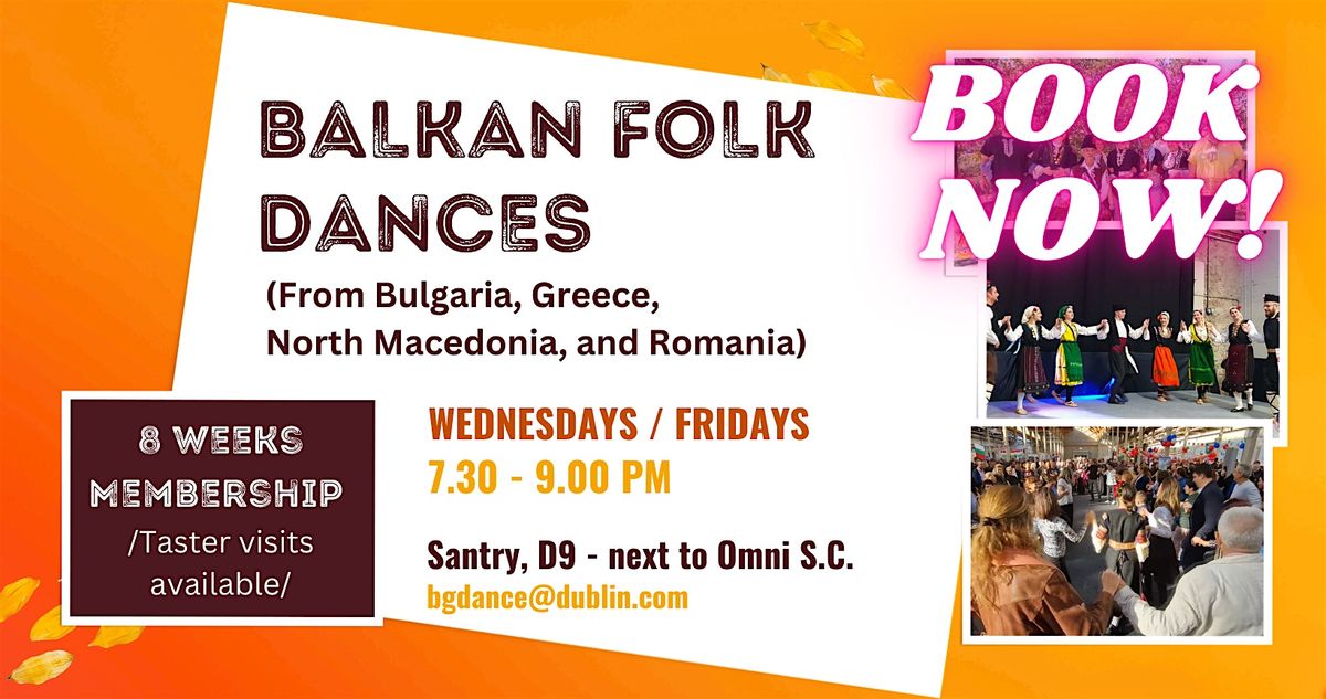 Balkan folk dances in Dublin. No partner required. - Starting in September