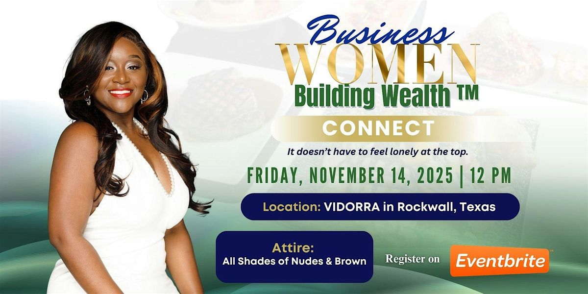 Business Women Building Wealth Connect