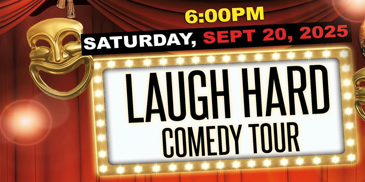 Laugh Hard Comedy Tour Show
