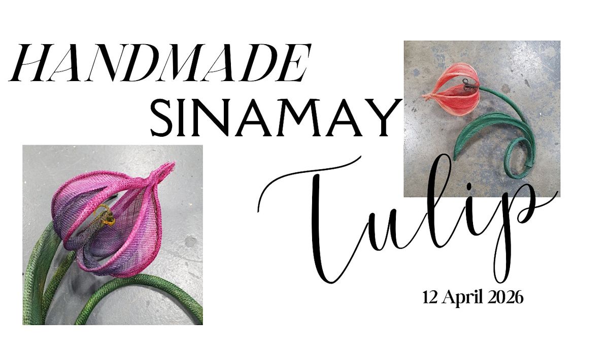 Sinamay Tulip Workshop