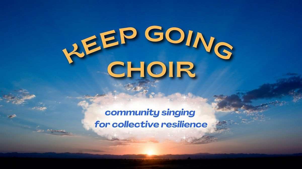 Keep Going Choir