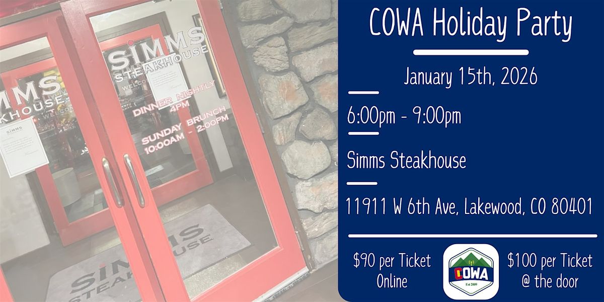 COWA Holiday Party Jan 15, 2026 at Simms Steakhouse, Lakewood on 15th ...